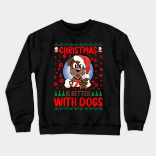 Christmas Is Better With Dogs Crewneck Sweatshirt